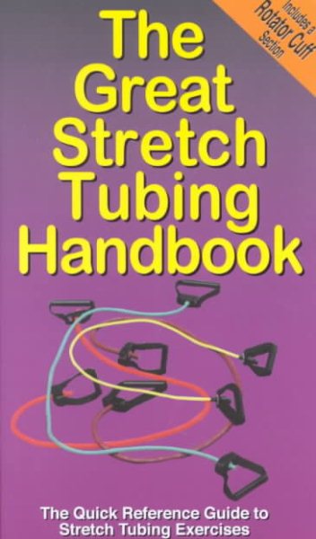 The Great Stretch Tubing Handbook cover