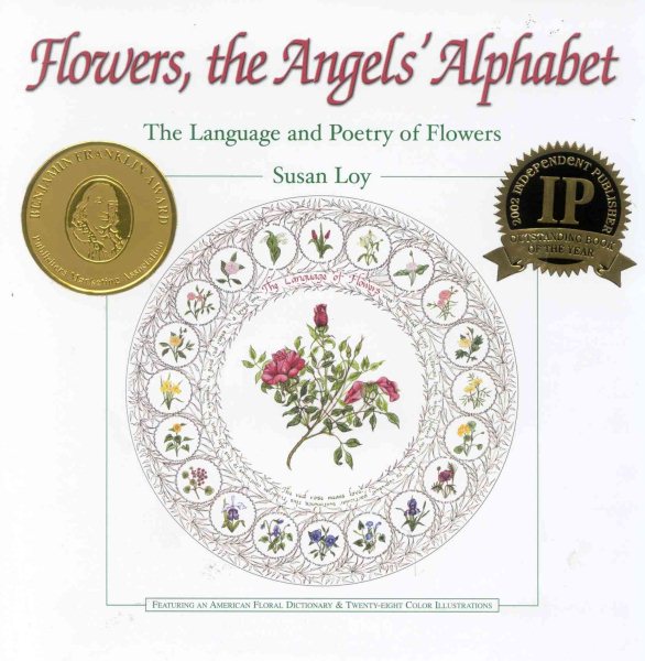 Flowers, the Angels Alphabet: The Language and Poetry of Flowers cover