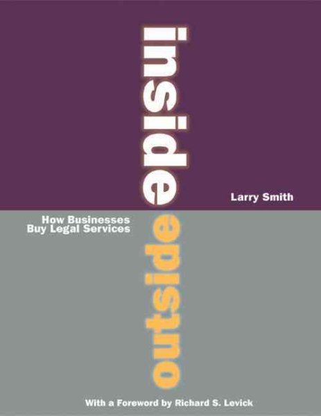 Inside Outside: How Businesses Buy Legal Services cover