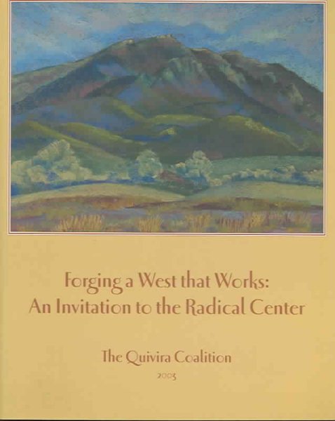 Forging a West That Works: An Invitation to the Radical Center cover