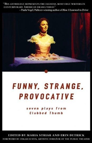 Funny, Strange, Provocative: Seven Plays from Clubbed Thumb cover