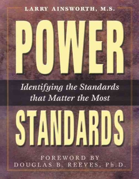 Power Standards:: Identifying the Standards That Matter Most cover