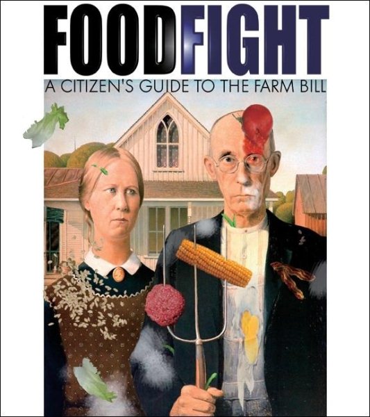 Food Fight: The Citizen’s Guide to a Food and Farm Bill cover