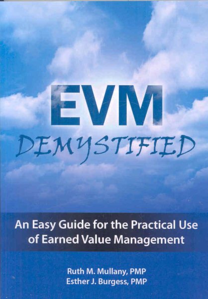 EVM Demystified: An Easy Guide for the Practical Use of Earned Value Management cover