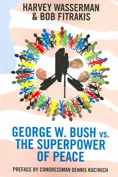 George W. Bush vs. the Superpower of Peace cover