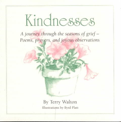 Kindnesses: A Journey Through the Seasons of Grief