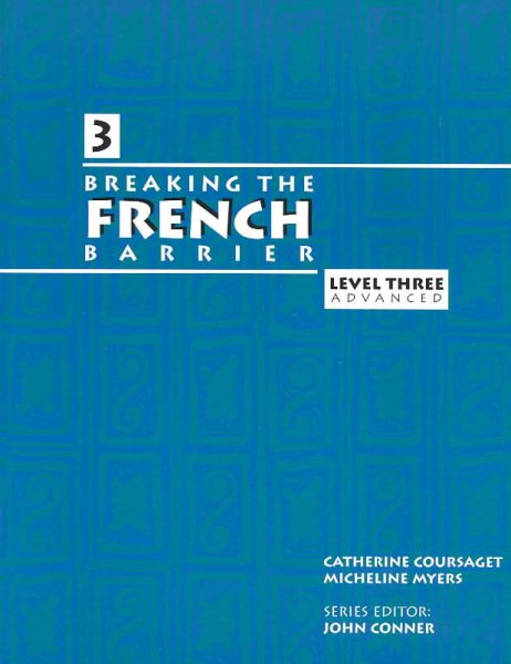 Breaking the French Barrier: Level III (Advanced)
