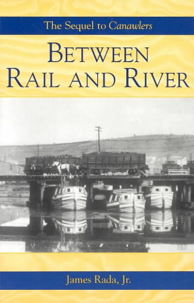 Between Rail and River (A Canawlers Novel) (Autographed) (Canawlers, 2) cover