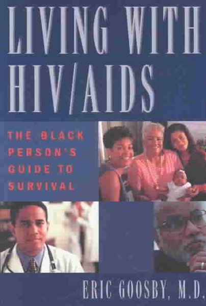 Living with AIDS/HIV: The African American's Guide to Prevention, Diagnosis, and Treatment