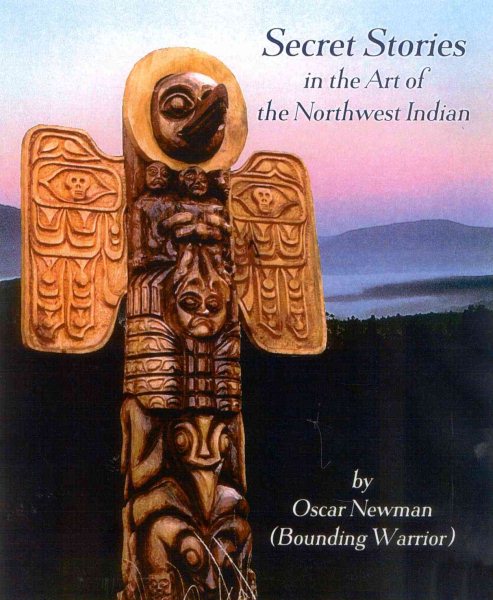 Secret Stories in the Art of the Northwest Indian cover