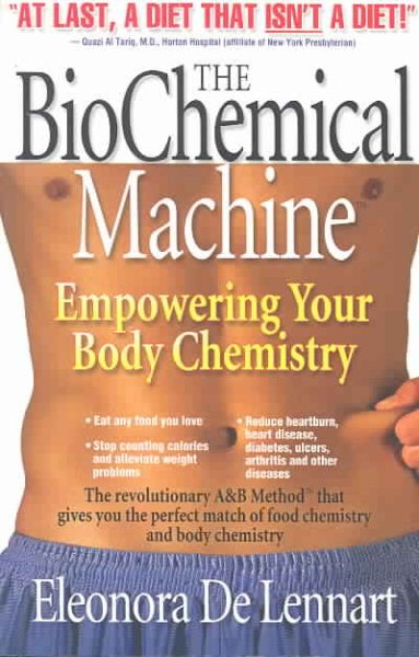 The Biochemical Machine: Empowering Your Body Chemistry