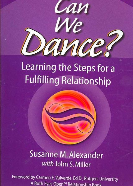Can We Dance?: Learning the Steps for a Fulfilling Relationship (Both Eyes Open Relationship Books) cover