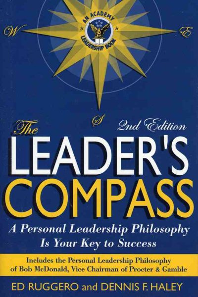 The Leader's Compass: A Personal Leadership Philosophy Is Your Key to Success cover