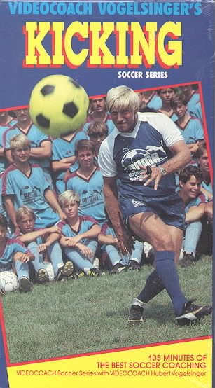 Videocoach Vogelsinger's Kicking (Soccer Series) [VHS] cover