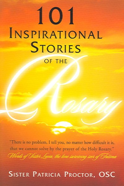 101 Inspirational Stories of the Rosary cover