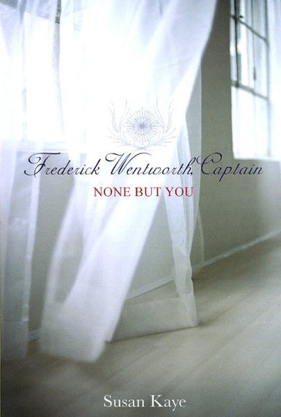 None But You, (Frederick Wentworth, Captain: Book 1) cover