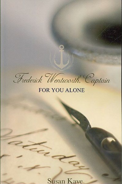 For You Alone (Frederick Wentworth, Captain; Book 2)