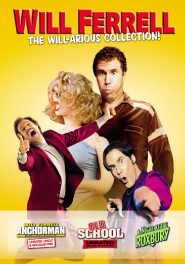 Will Ferrell - The Will-arious Collection (Anchorman - The Legend of Ron Burgundy (Unrated) / Old School (Unrated) / A Night at the Roxbury) cover