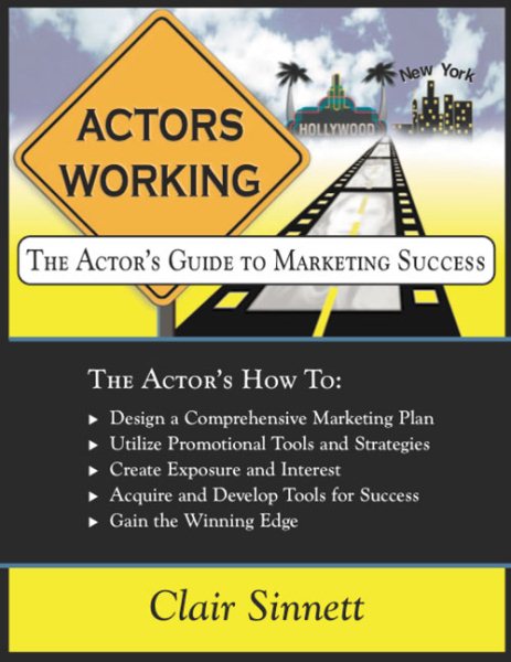 Actors Working: The Actors Guide to Marketing Success cover