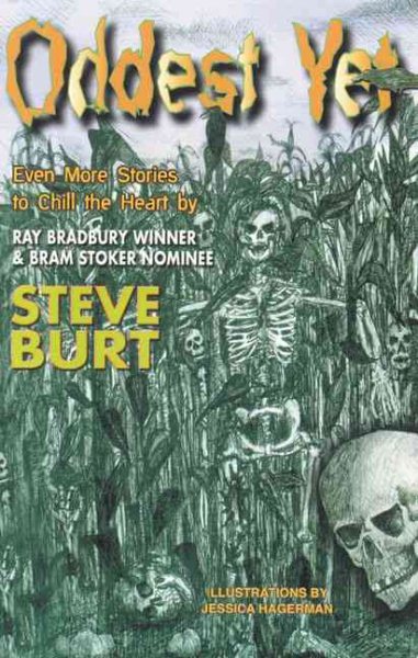 Oddest Yet: Even More Stories to Chill the Heart (Bram Stoker Award for Young Readers)
