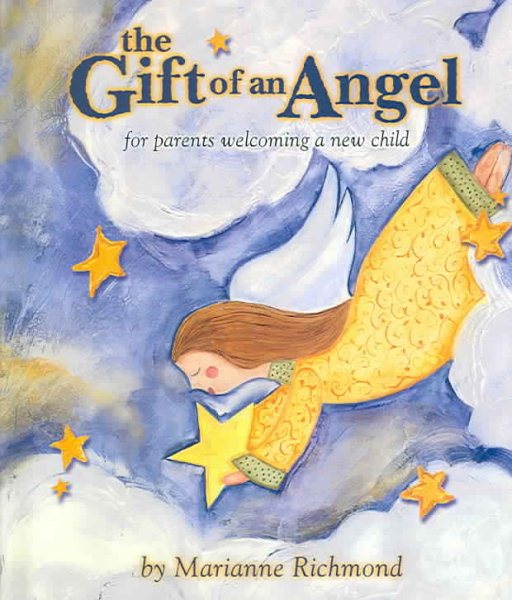 The Gift of an Angel: For Parents Welcoming a New Child cover