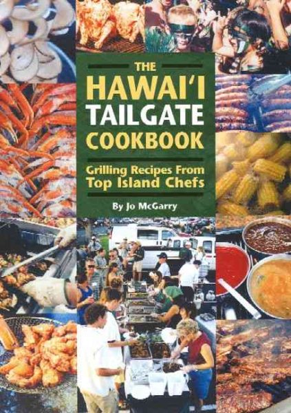 The Hawai'i Tailgate Cookbook