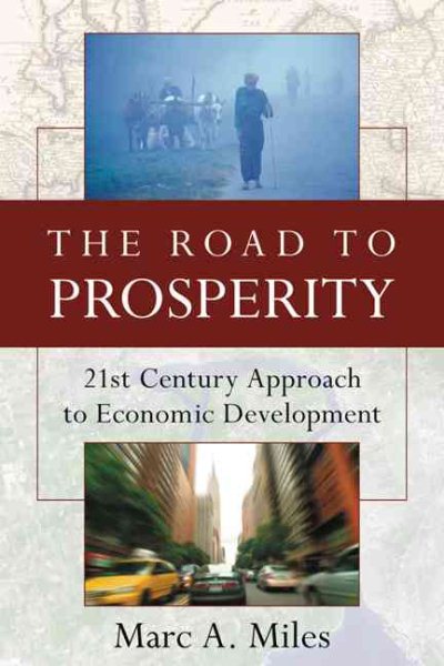The Road to Prosperity: 21st Century Approach to Economic Development cover