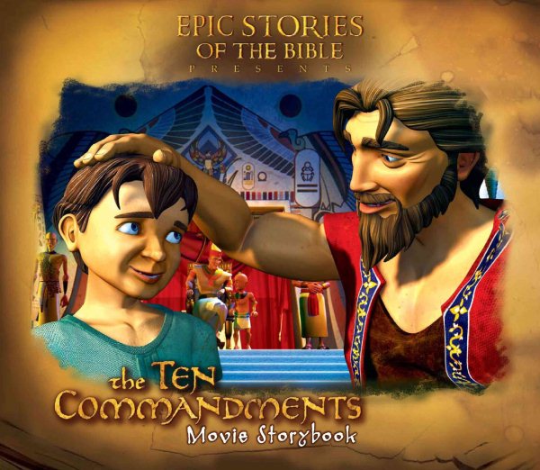 The Ten Commandments Movie Storybook (Epic Stories of the Bible) (Epic Stories of the Bible)