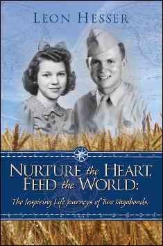 Nurture the Heart, Feed the World: The Inspiring Life Journeys of Two Vagabonds cover