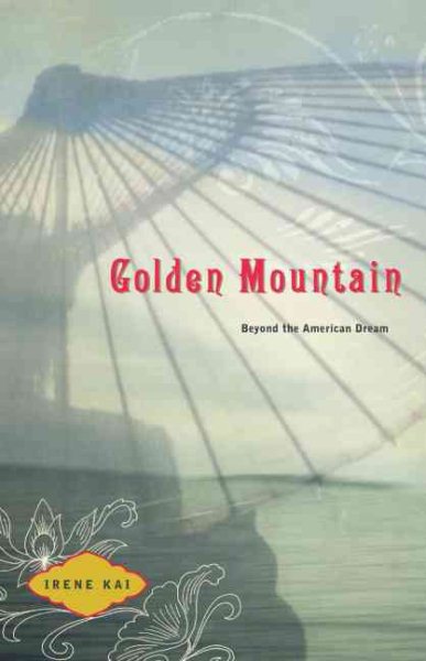 Golden Mountain: Beyond the American Dream cover