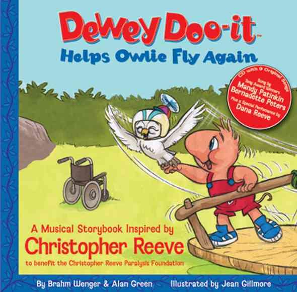 Dewey Doo-It Helps Little Owlie Fly Again: A Children's Story About Christopher Reeve and the Christopher Reeve Paralysis Foundation cover