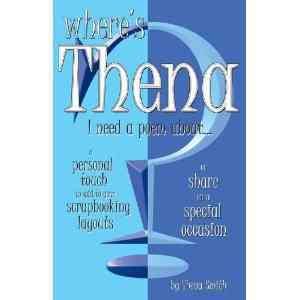 Where's Thena? I Need a Poem About...: Insightful and Witty Poems
