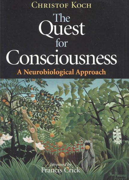 The Quest for Consciousness: A Neurobiological Approach cover