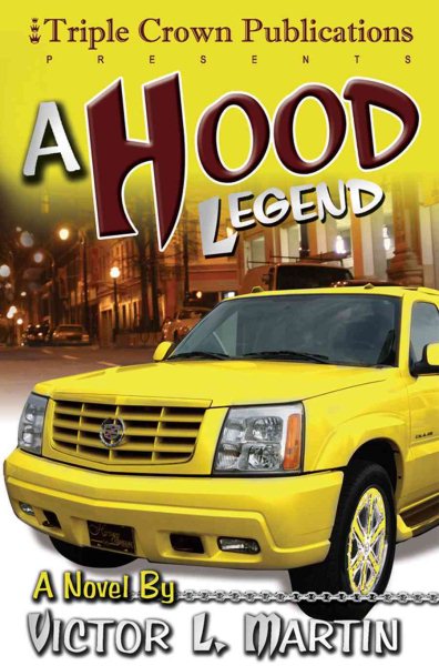 A Hood Legend (Triple Crown Publications Presents) cover