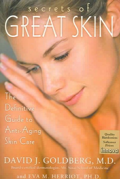 Secrets of Great Skin: The Definitive Guide to Anti-Aging Skin Care cover