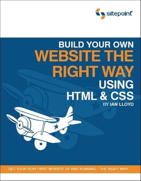 Build Your Own Website The Right Way Using HTML & CSS cover