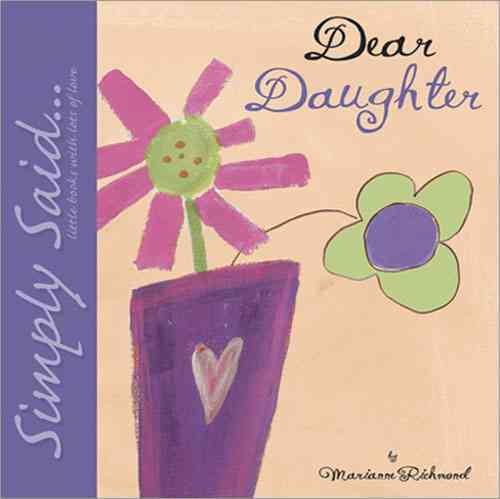 Dear Daughter: Simply Said...Little Books with Lots of Love (Marianne Richmond)
