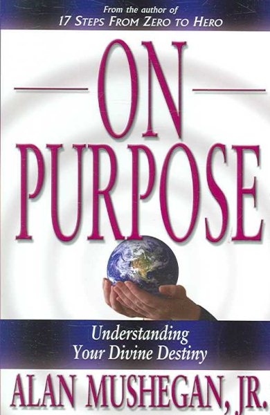 On Purpose: Understanding Your Divine Destiny cover