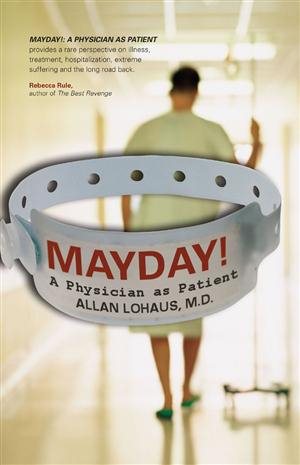 Mayday!: A Physician as Patient