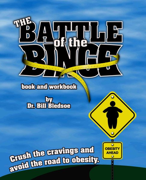 The Battle Of The Binge: Book And Workbook