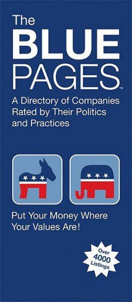 The Blue Pages: A Directory of Companies Rated by Their Politics and Practices cover