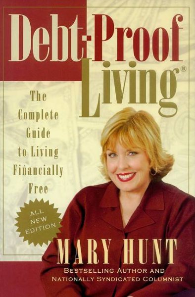 Debt-Proof Living: The Complete Guide to Living Financially Free (Debt-Proof Living (Paperback)) cover