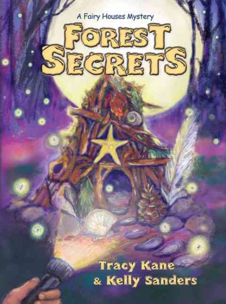 Forest Secrets: A Fairy Houses Mystery (The Fairy Houses Series®) cover