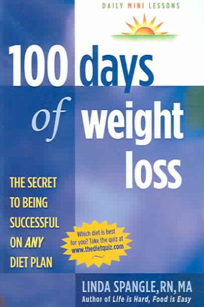 100 Days of Weight Loss: The Secret to Being Successful on Any Diet Plan cover