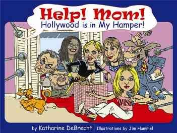 Help! Mom! Hollywood's in My Hamper! cover