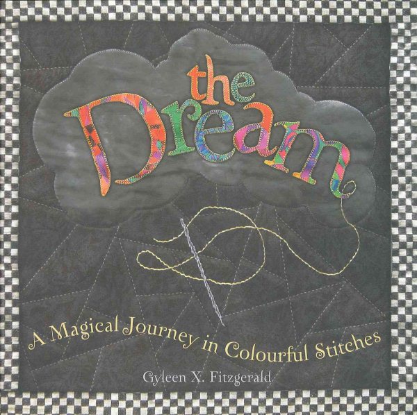 The Dream: A Magical Journey in Colourful Stitches cover