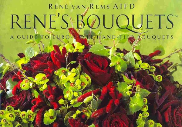 Rene's Bouquets: A Guide to Euro-Style Hand-Tied Bouquets (English and Spanish Edition) cover