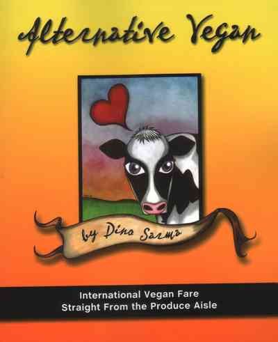 Alternative Vegan: International Vegan Fare Straight From The Produce Aisle cover