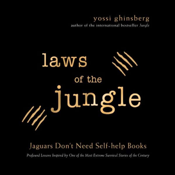 Laws of the Jungle: Jaguars Don't Need Self-help Books cover