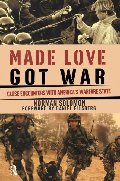 Made Love, Got War: Close Encounters with America's Warfare State cover